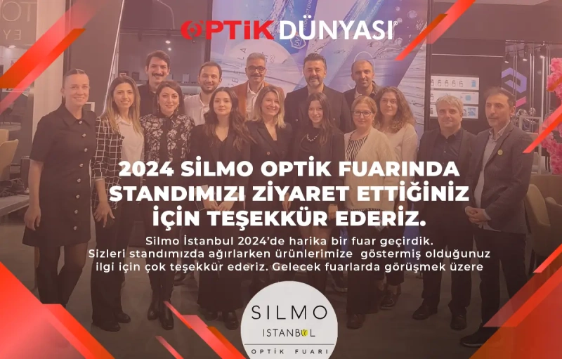 BİR SİLMO İSTANBUL OPTİK FUARI DAHA GEÇTİ