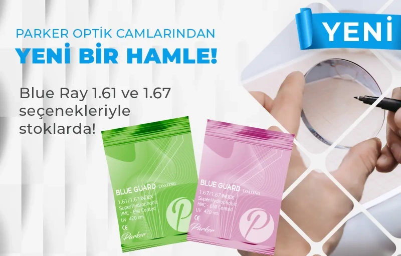 PARKER OPTİK CAMLARINDAN YENİ BİR HAMLE!